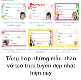 Tổng hợp những mẫu nhãn vở tạo trực tuyến đẹp nhất hiện nay